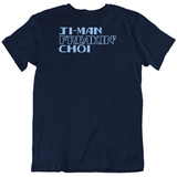 Ji Man Choi Freakin Tampa Bay Baseball Fan T Shirt