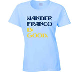 Wander Franco Is Good Tampa Bay Baseball Fan V2 T Shirt