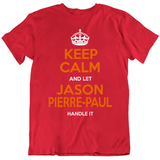Jason Pierre Paul Keep Calm Handle It Tampa Bay Football Fan T Shirt