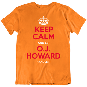 Oj Howard Keep Calm Handle It Tampa Bay Retro Football Fan T Shirt