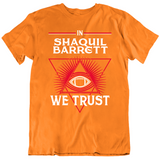 Shaquil Barrett We Trust Tampa Bay Retro Football Fan T Shirt