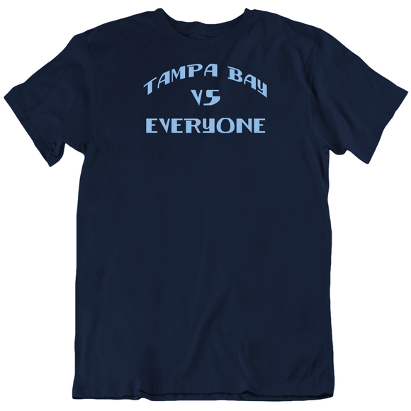 Tampa Bay Vs Everyone Tampa Bay Baseball Fan T Shirt