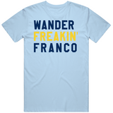 Wander Franco Freakin Tampa Bay Baseball Fan V2 T Shirt