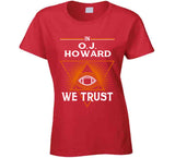Oj Howard We Trust Tampa Bay Football Fan T Shirt