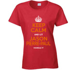 Jason Pierre Paul Keep Calm Handle It Tampa Bay Football Fan T Shirt